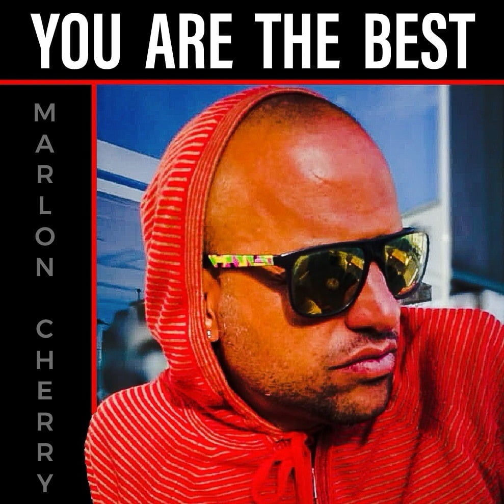 Marlon Cherry Releases His Groovy Single “You Are The Best”