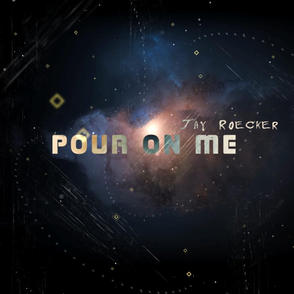 Pour On Me by Jay Roecker: Review