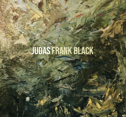 Frank Black drops catchy new single 'Judas'