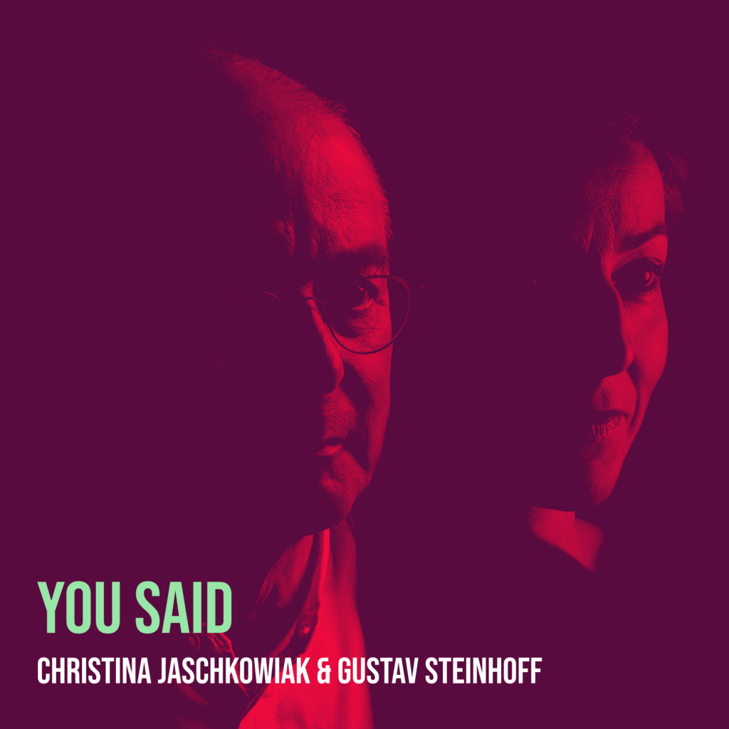 Jazz at heart - Christina Jaschkowiak & Gustav Steinhoff release melodic new song 'You said'