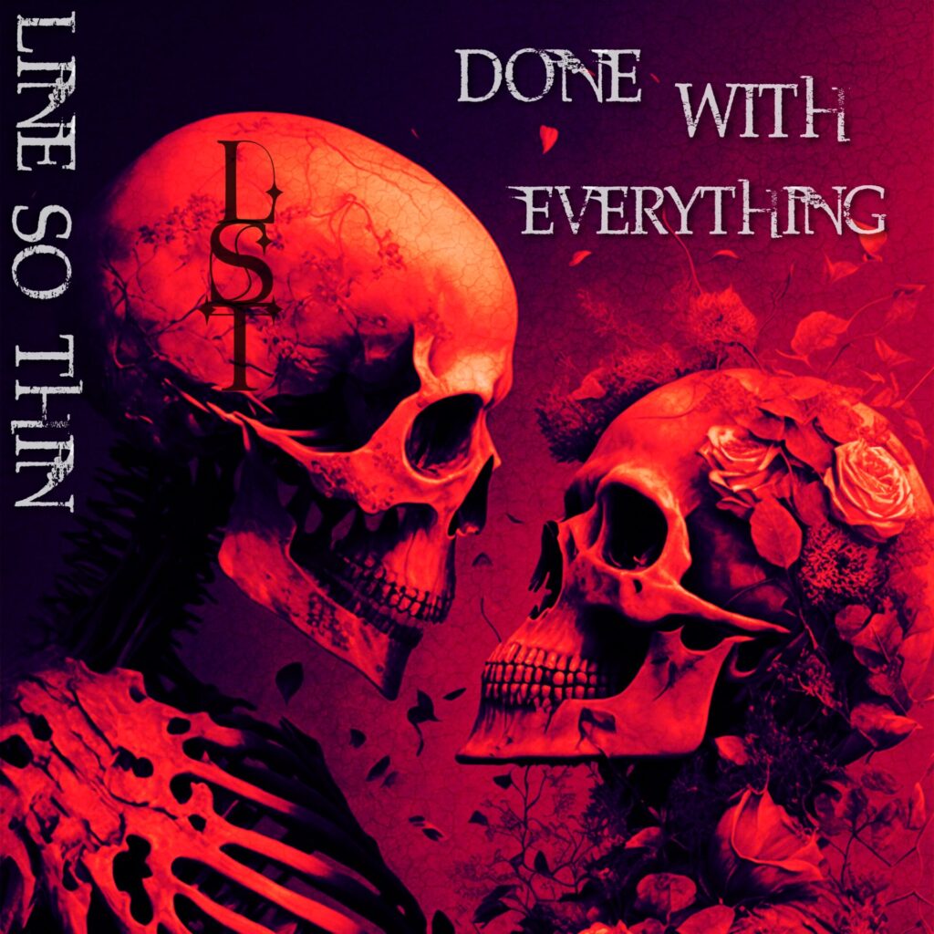Line So Thin released remarkable new song 'Done With Everything'