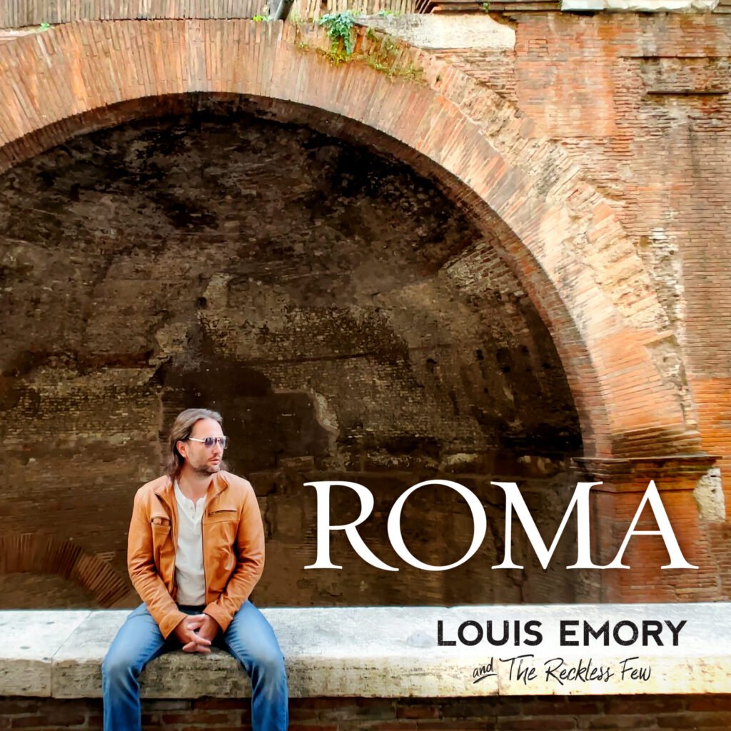 Louis Emory and The Reckless Few release melodic new track 'Roma'