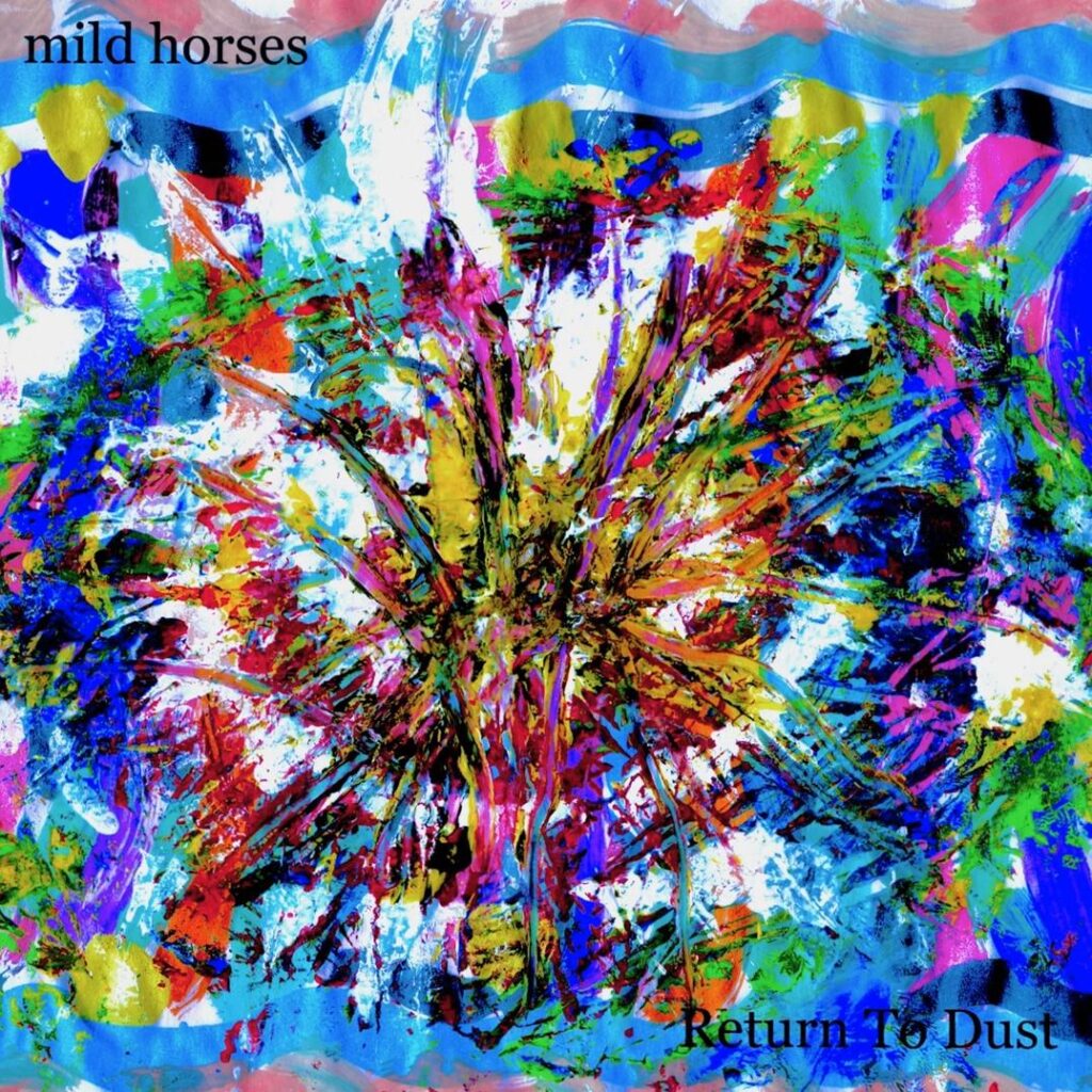 Return To Dust by Mild Horses: Album Review