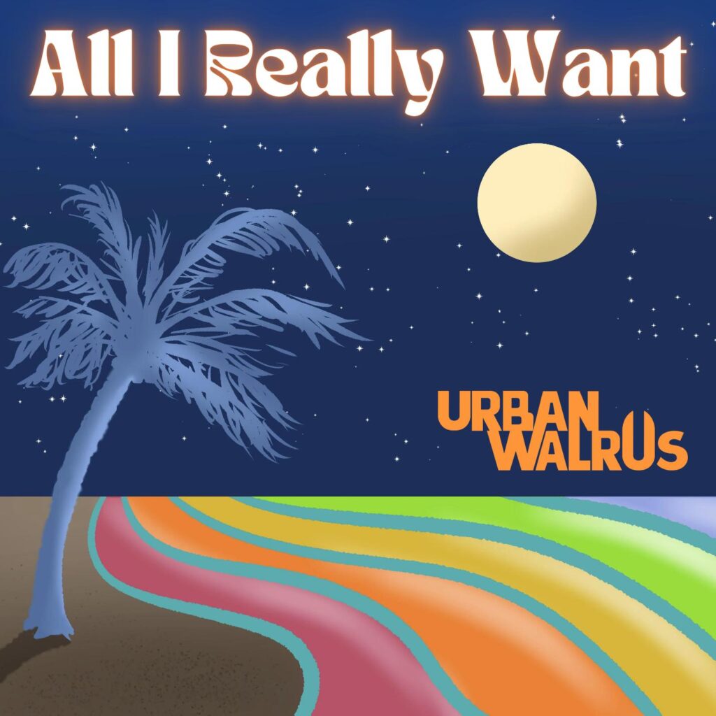 All I Really Want by Urban Walrus: Review