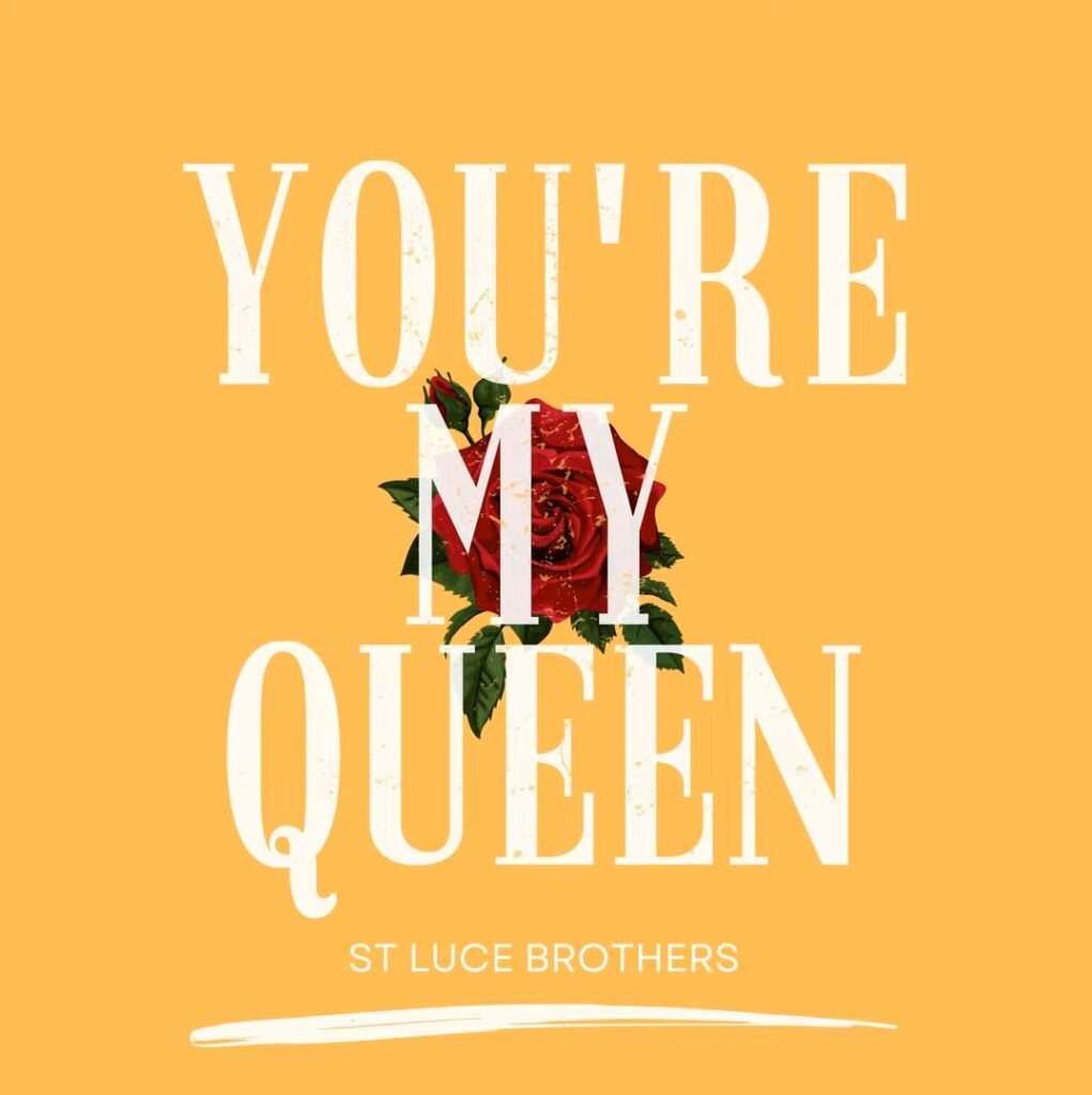St Luce Brothers Release Heartwarming Single “You're My Queen”