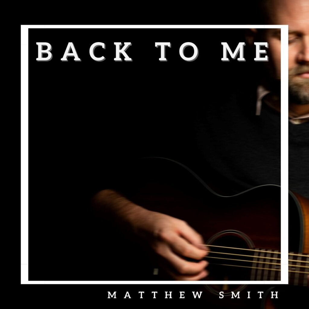 Back To Me by Matthew Smith: Album Review
