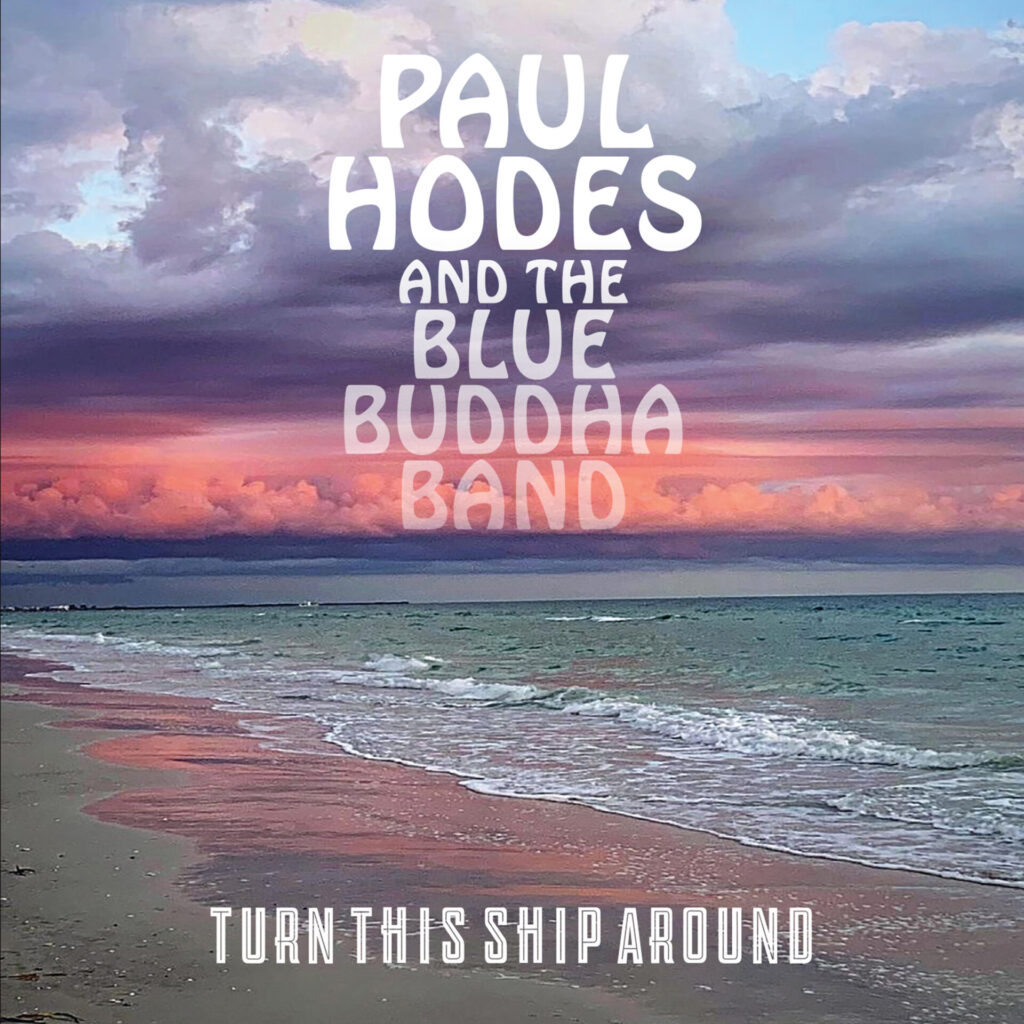 Paul Hodes and The Blue Buddha Band release melodious new song 'I'm Holdin' Out'