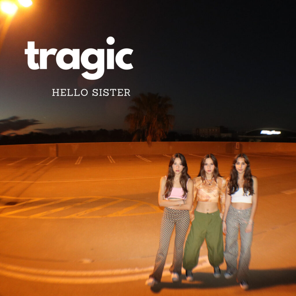 Hello Sister released melodic new song 'Tragic'