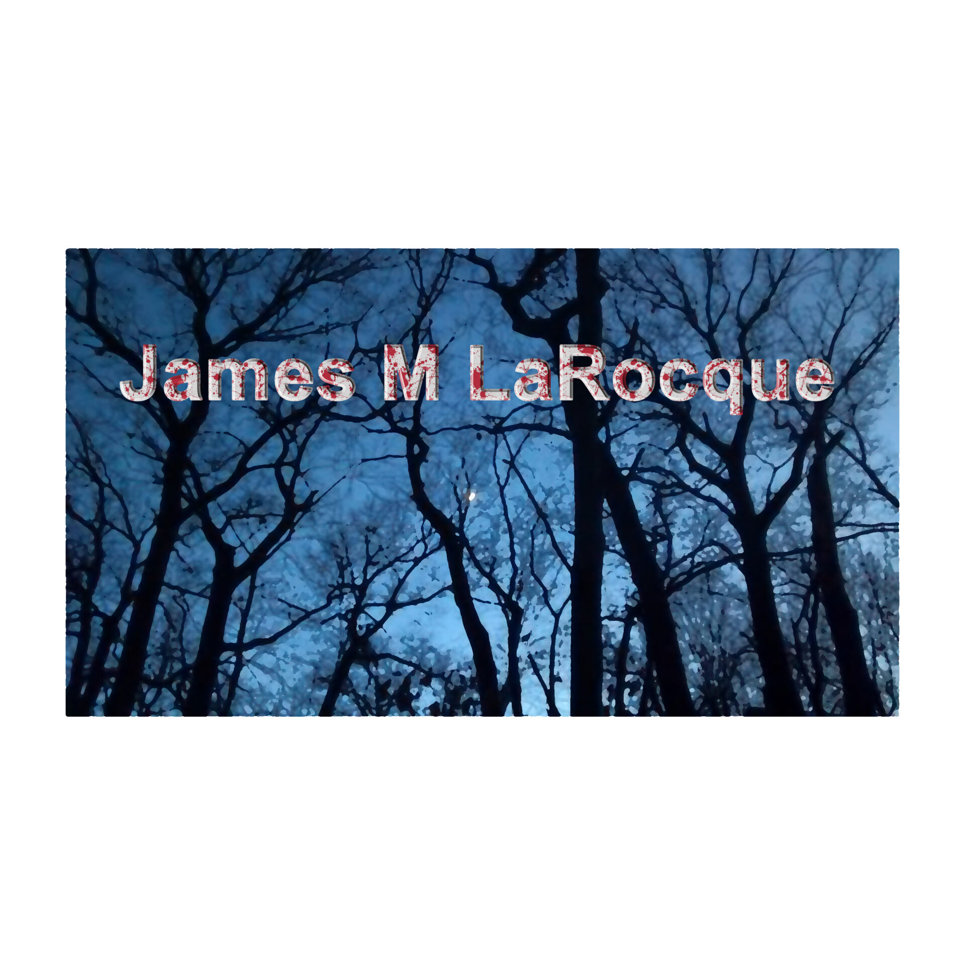 Exclusive Interview with JAMES M LAROCQUE