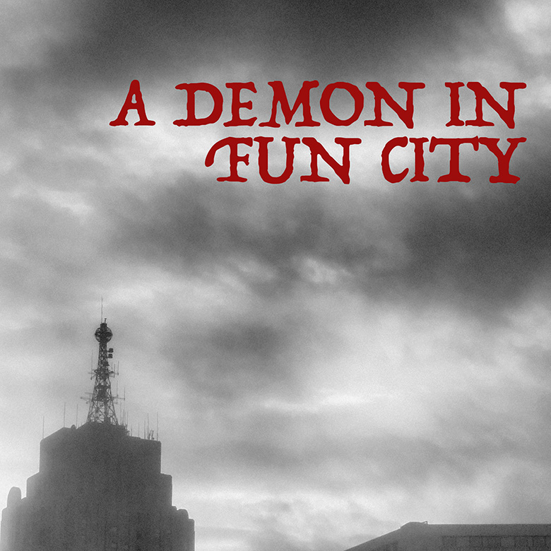 A Demon In Fun City by A Demon in Fun City: Album Review