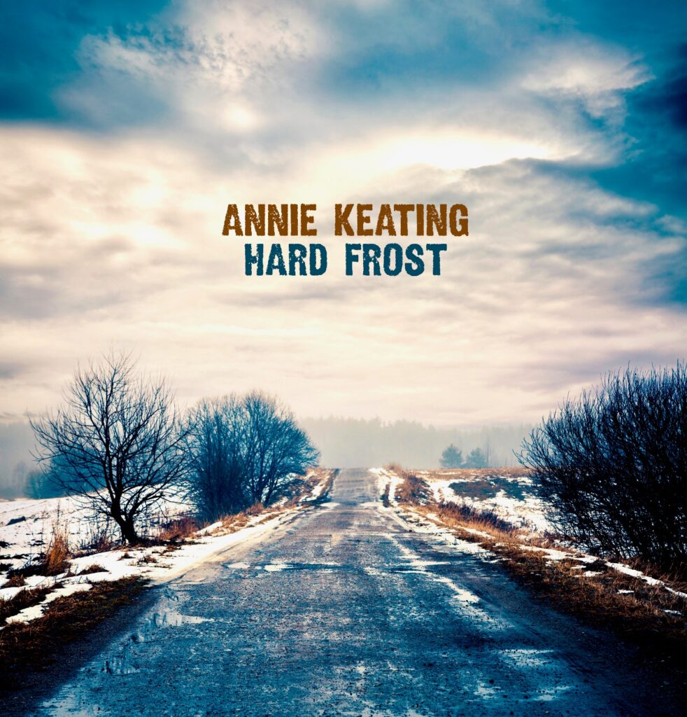 Annie Keating Releases Passionate Country-Rock Album “Hard Frost” 