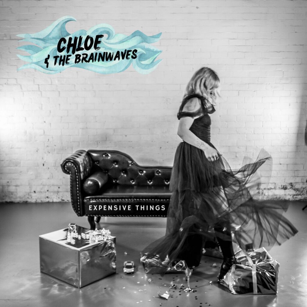 Expensive Things by Chloe & the Brainwaves: Review 