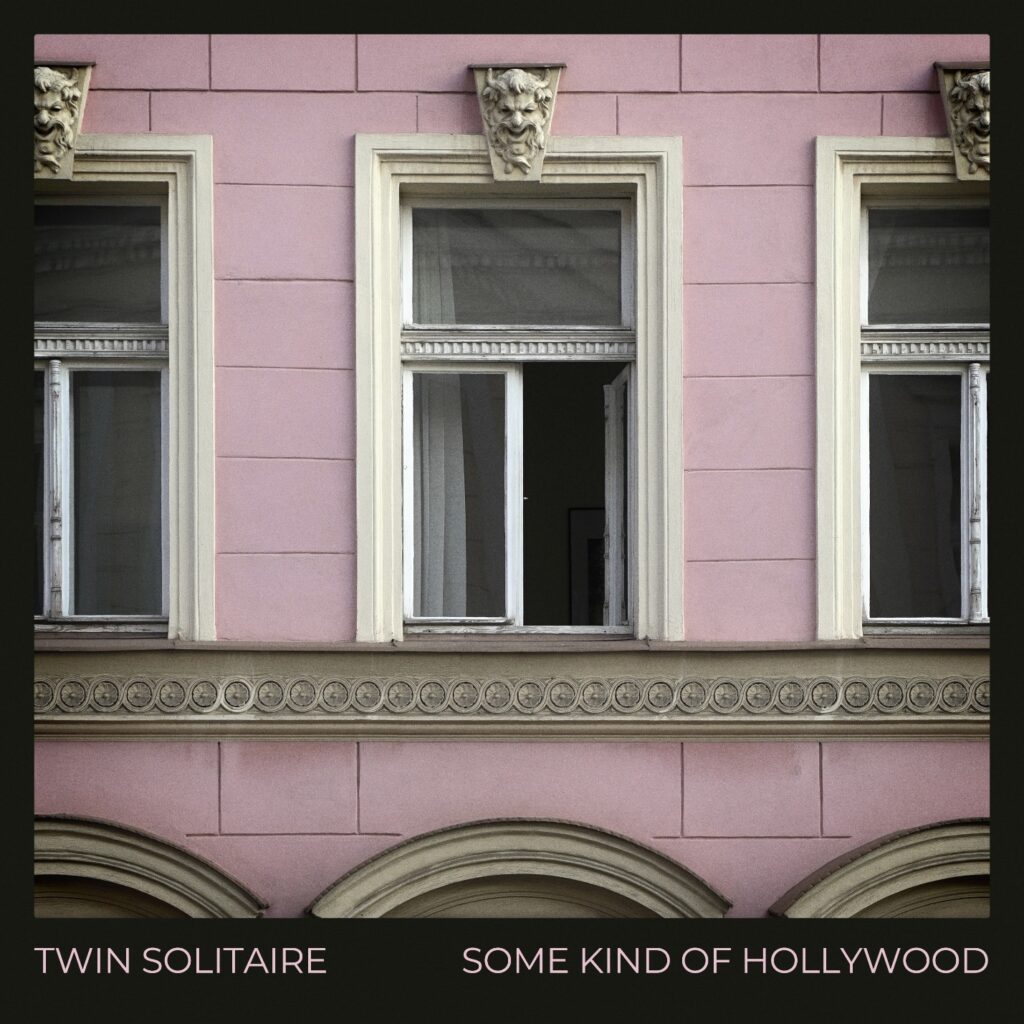 Some Kind Of Hollywood by Twin Solitaire: Review 