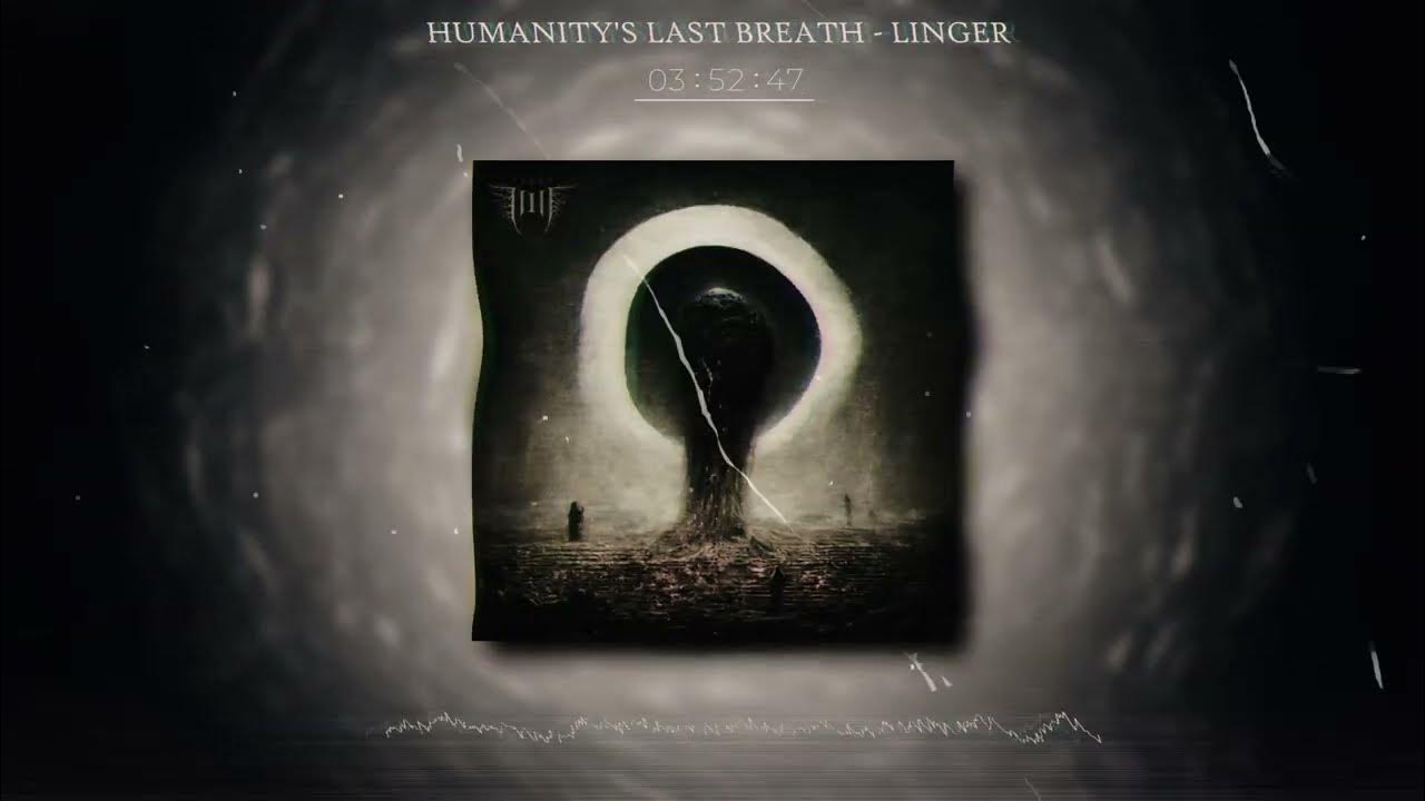 Humanity's Last Breath Explores the Abyss with "Linger"