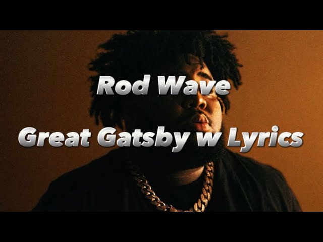 "Rod Wave's 'Great Gatsby' Track Takes the Music Scene by Storm"