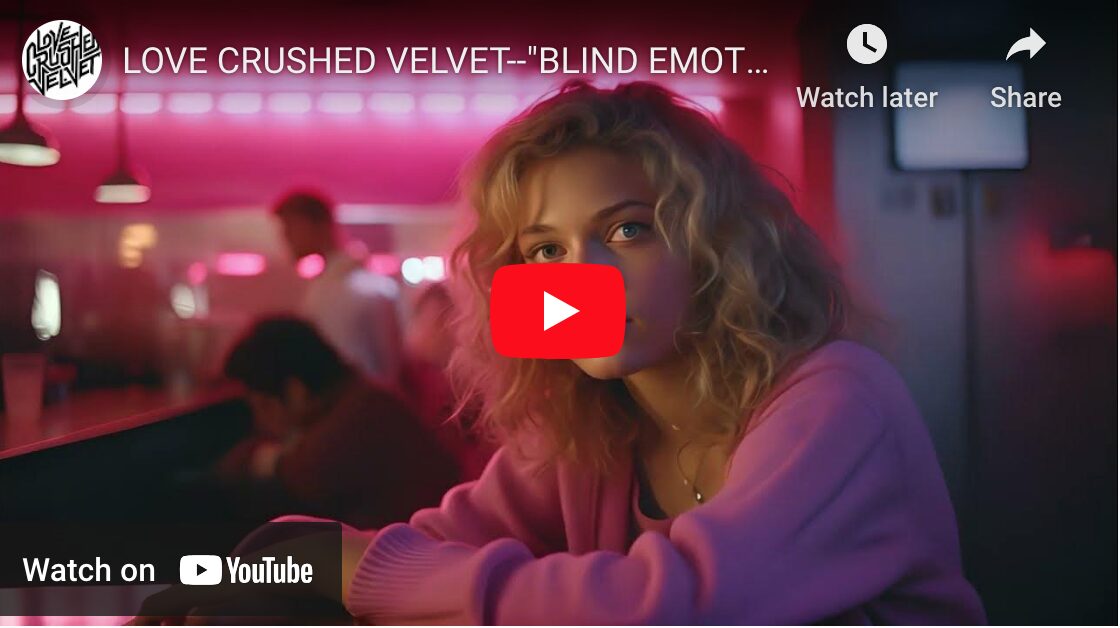 Blind Emotions by Love Crushed Velvet: Review
