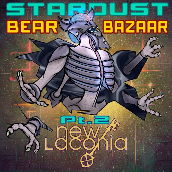 Stardust Bear Bazaar, Pt. 2 by New Laconia: Review