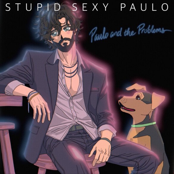 Stupid Sexy Paulo by Paulo and the Problems: Album Review