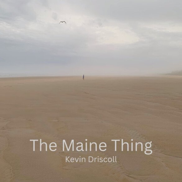 The Maine Thing by Kevin Driscoll: Review