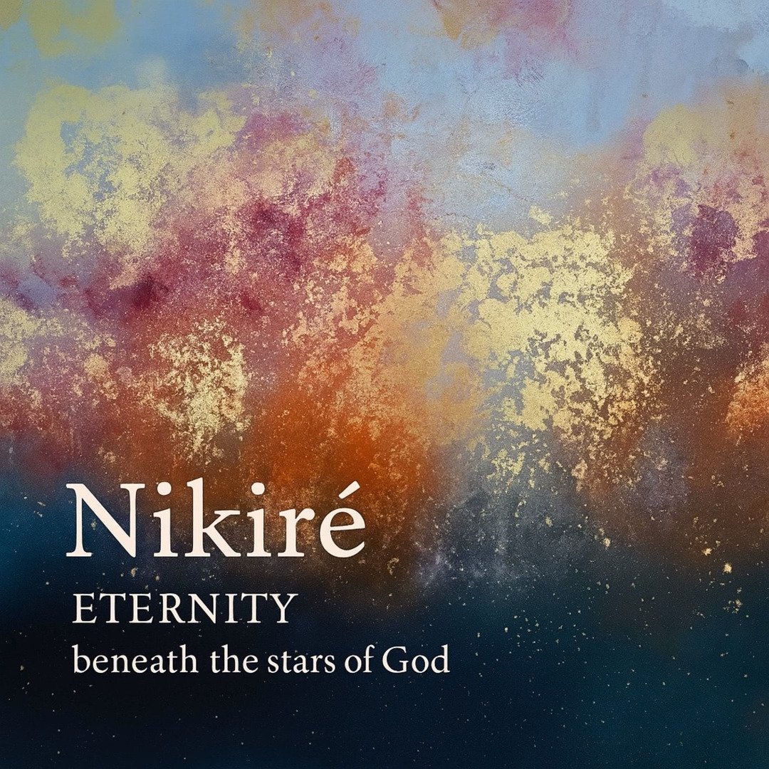 ETERNITY beneath the stars of God by Nikiré: Review