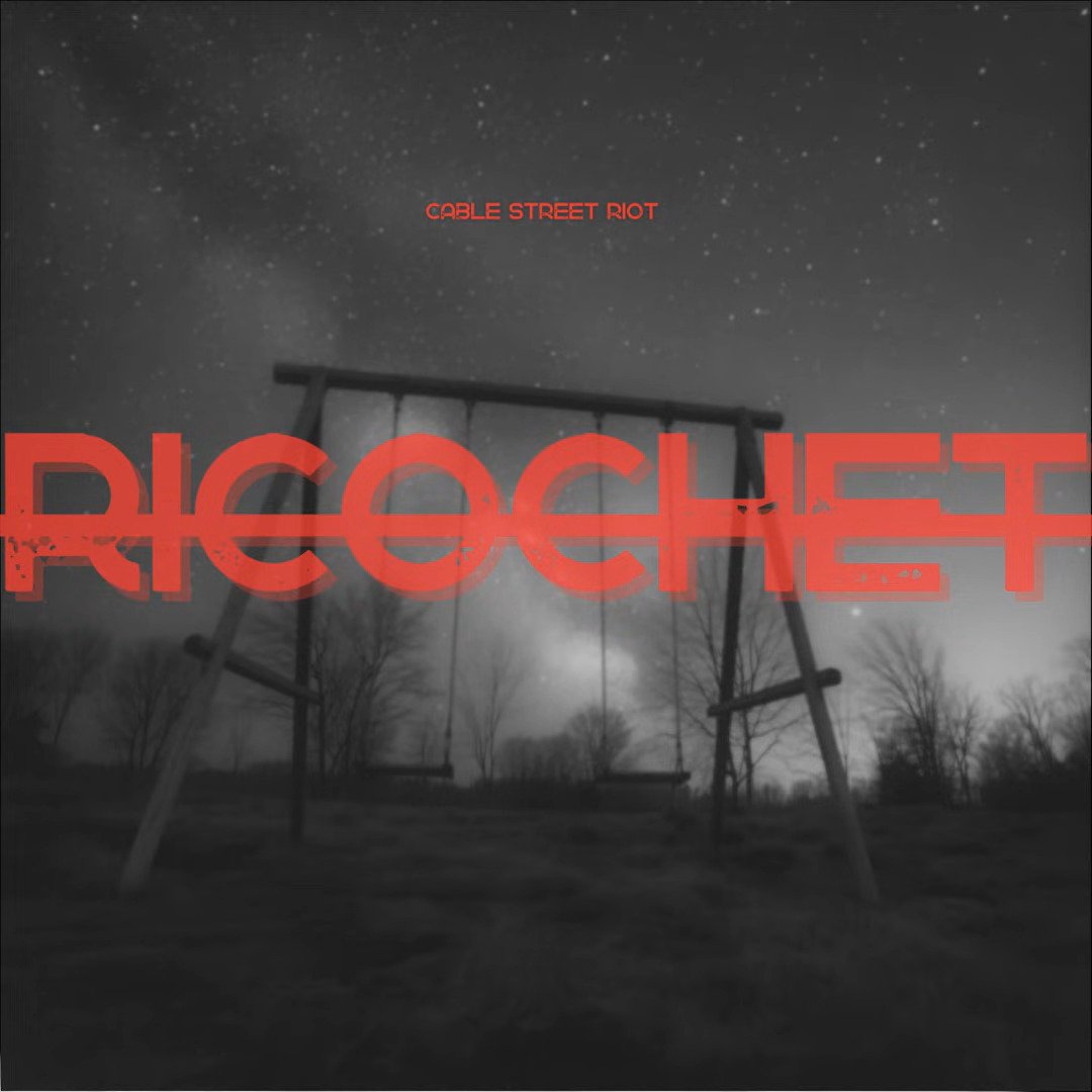 RICOCHET by Cable Street Riot: Review