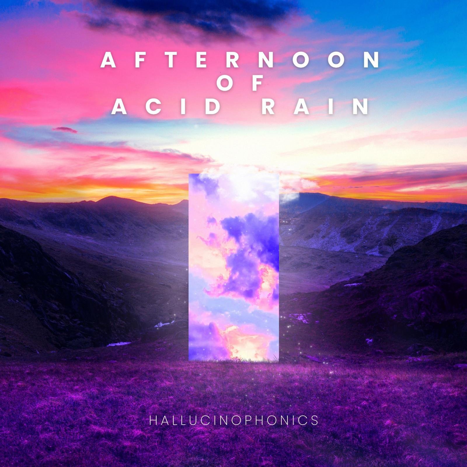 Afternoon of Acid Rain by Hallucinophonics: Review