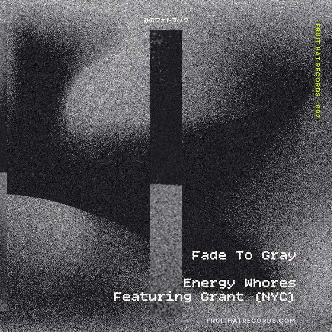 Fade to Grey by Energy Whores: Review
