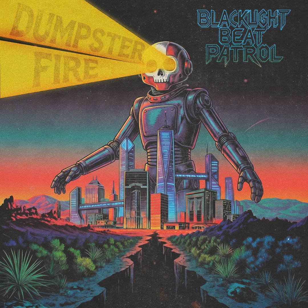 Dumpster Fire by Blacklight Beat Patrol: Review