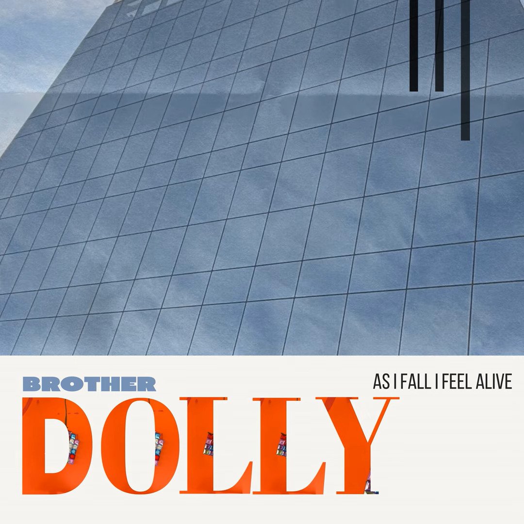 As I Fall I Feel Alive by Brother Dolly: Review